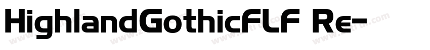 HighlandGothicFLF Re字体转换